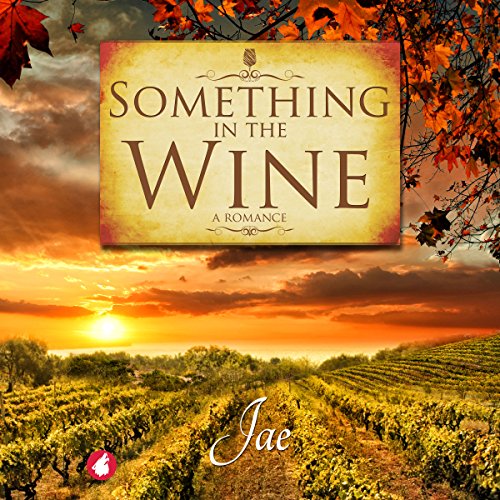 Something in the Wine Audiolibro Por Jae arte de portada