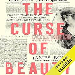 The Curse of Beauty Audiolibro Por James Bone arte de portada