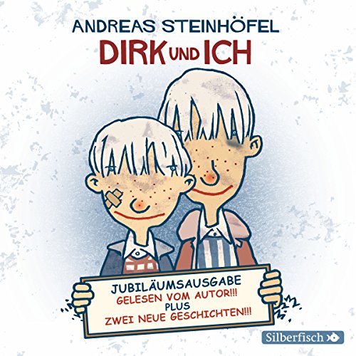 Dirk und ich: Jubiläumsausgabe Audiobook By Andreas Steinhöfel cover art