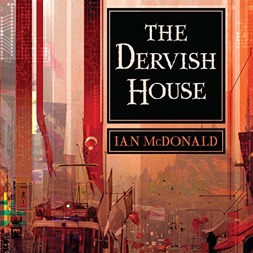 The Dervish House Audiobook By Ian McDonald cover art