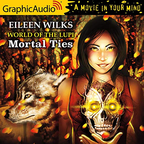 Mortal Ties [Dramatized Adaptation] cover art