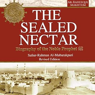 The Sealed Nectar Audiobook By Darussalam Publishers, Safiur Rahman Al Mubarakpuri cover art