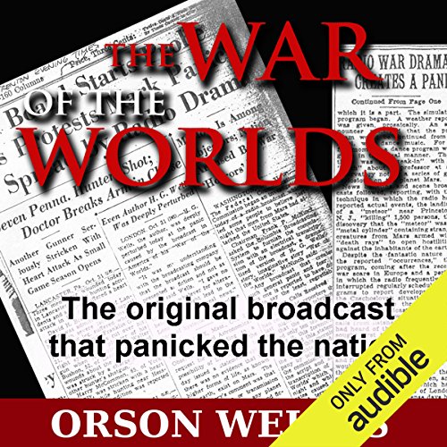 The War of the Worlds (Dramatized) Audiobook By Orson Welles cover art