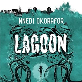 Lagoon Audiolibro Por Nnedi Okorafor arte de portada