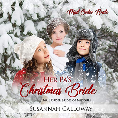 Her Pa's Christmas Bride Audiobook By Susannah Calloway cover art