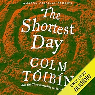 The Shortest Day Audiolibro Por Colm Tóibín arte de portada