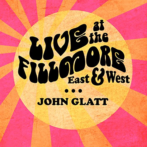 Live at the Fillmore East and West Audiobook By John Glatt cover art