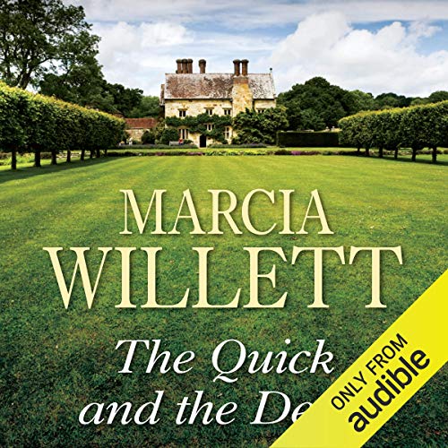 The Quick and the Dead Audiobook By Marcia Willett cover art