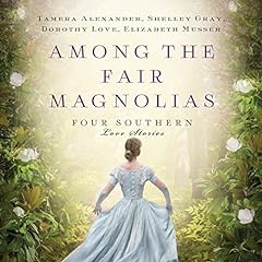 Among the Fair Magnolias cover art