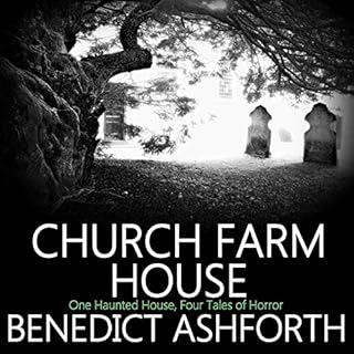 Church Farm House Audiobook By Benedict Ashforth cover art