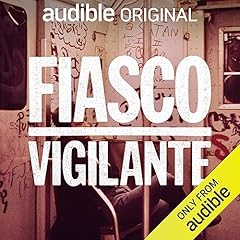 Fiasco: Vigilante