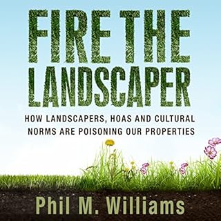 Fire the Landscaper Audiobook By Phil M. Williams cover art