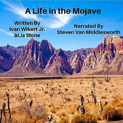 A Life in the Mojave Audiolivro Por Ivan Wikert Jr., Lia Stone capa