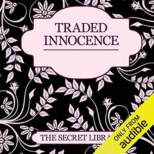 Traded Innocence Audiobook By Toni Sands, Elizabeth Coldwell, K. D. Grace cover art