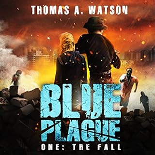 Blue Plague: The Fall Audiobook By Thomas A. Watson cover art