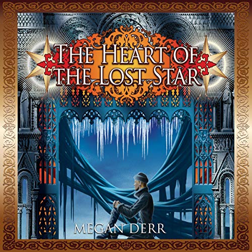 The Heart of the Lost Star Audiobook By Megan Derr cover art