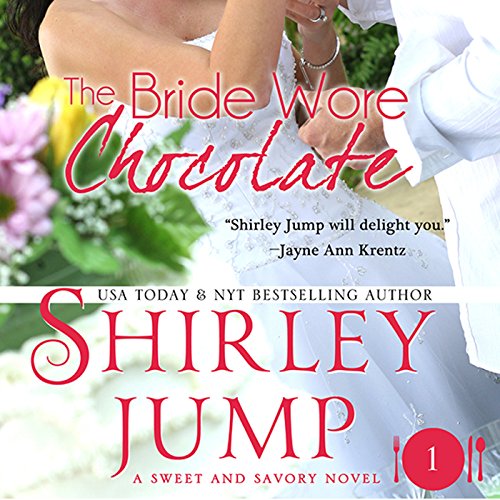 The Bride Wore Chocolate Audiobook By Shirley Jump cover art