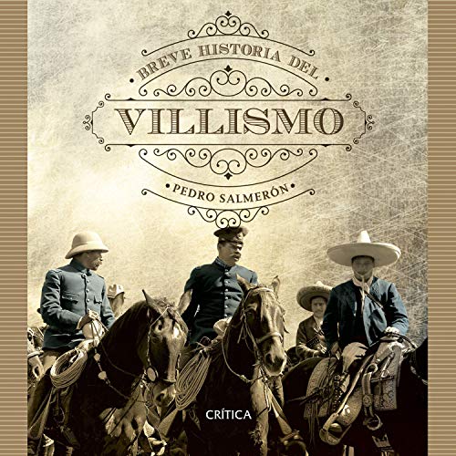 Couverture de Breve historia del villismo