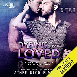 Dyeing to be Loved Audiolibro Por Aimee Nicole Walker arte de portada