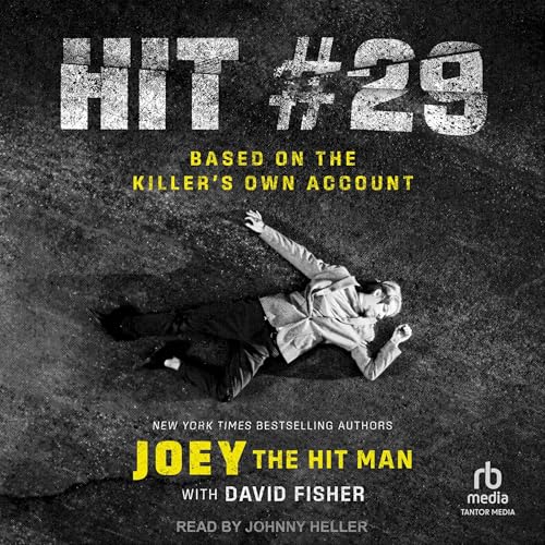 Hit #29 Audiobook By Joey the Hit Man, David Fisher - contributor cover art