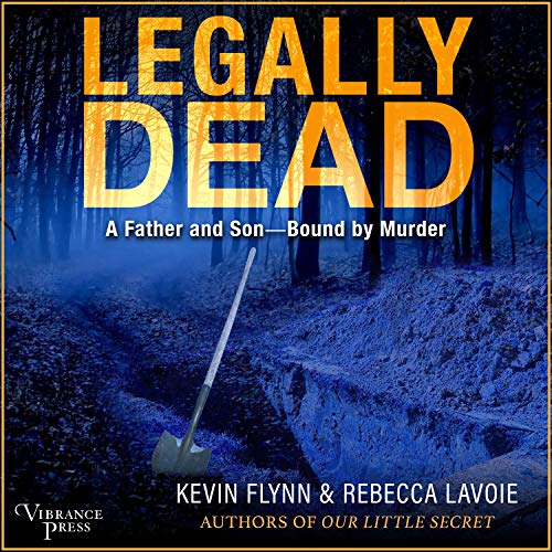 Legally Dead Audiobook By Kevin Flynn, Rebecca Lavoie cover art