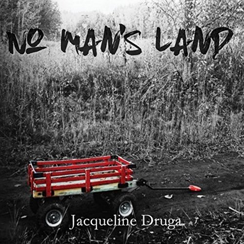 No Man's Land Audiobook By Jacqueline Druga cover art