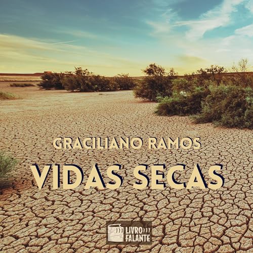 Vidas secas [Dried Lives] Audiobook By Graciliano Ramos cover art