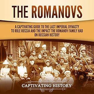 The Romanovs Audiolibro Por Captivating History arte de portada