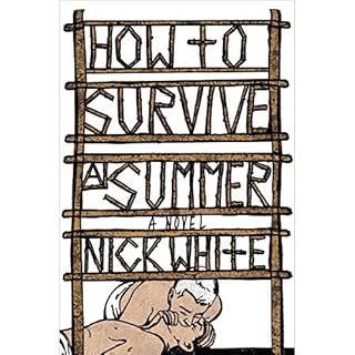 How to Survive a Summer Audiobook By Nick White cover art