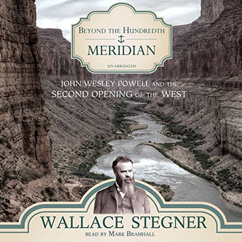 Beyond the Hundredth Meridian Audiobook By Wallace Stegner cover art