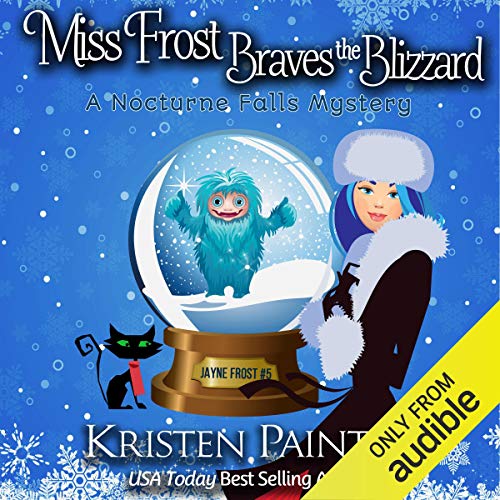 Miss Frost Braves the Blizzard: A Nocturne Falls Mystery cover art