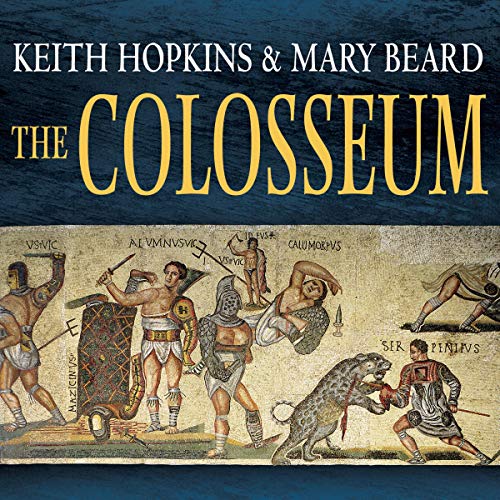 The Colosseum Audiolibro Por Mary Beard, Keith Hopkins arte de portada