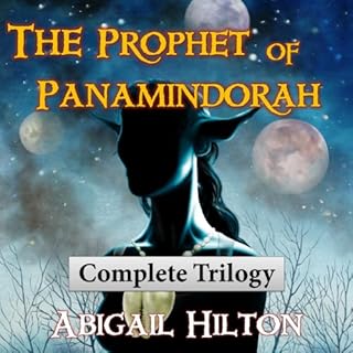 The Prophet of Panamindorah Audiobook By Abigail Hilton cover art