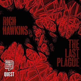 The Last Plague Audiobook By Rich Hawkins cover art