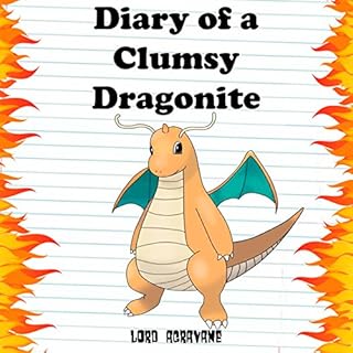 Diary of a Clumsy Dragonite Audiobook By Lord Agravane cover art