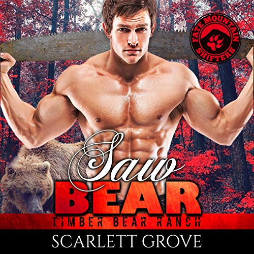 Saw Bear Audiolibro Por Scarlett Grove arte de portada