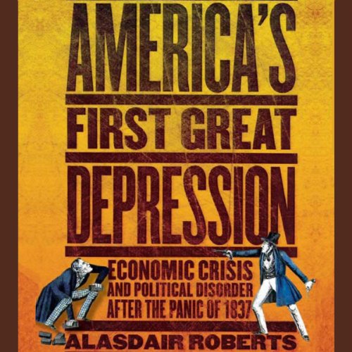 America's First Great Depression Audiobook By Alasdair Roberts cover art