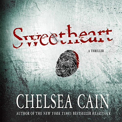 Sweetheart Audiobook By Chelsea Cain cover art