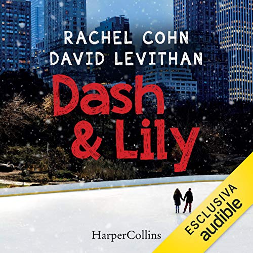 Dash & Lily Audiobook By David Levithan, Rachel Cohn cover art