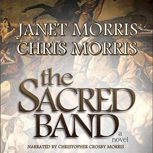 The Sacred Band Audiobook By Janet Morris, Chris Morris cover art