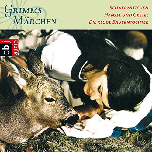 Schneewittchen / Hänsel und Gretel / Die kluge Bauerntochter cover art