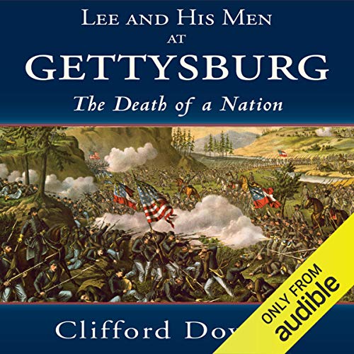 Lee and His Men at Gettysburg Audiolibro Por Clifford Dowdey arte de portada