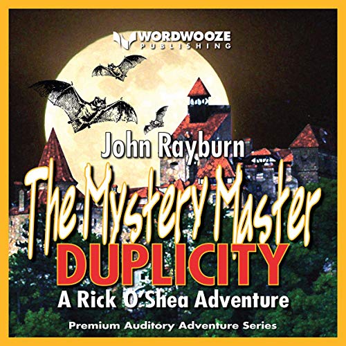 The Mystery Master - Duplicity: A Rick O’Shea Adventure Audiobook By John Rayburn cover art