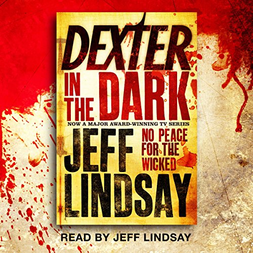 Dexter in the Dark Audiobook By Jeff Lindsay cover art