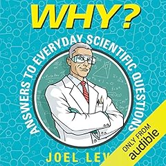 Why? Answers to Everyday Scientific Questions cover art