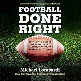 Football Done Right Audiobook By Michael Lombardi cover art