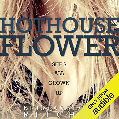 Hothouse Flower: Calloway Sisters, Book 2 Titelbild