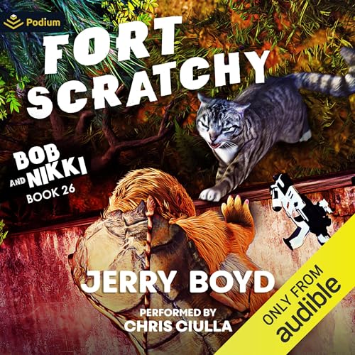 Fort Scratchy Audiobook By Jerry Boyd cover art