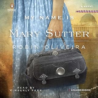 My Name Is Mary Sutter Audiobook By Robin Oliveira cover art