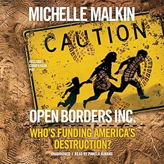 Open Borders, Inc. Audiobook By Michelle Malkin cover art